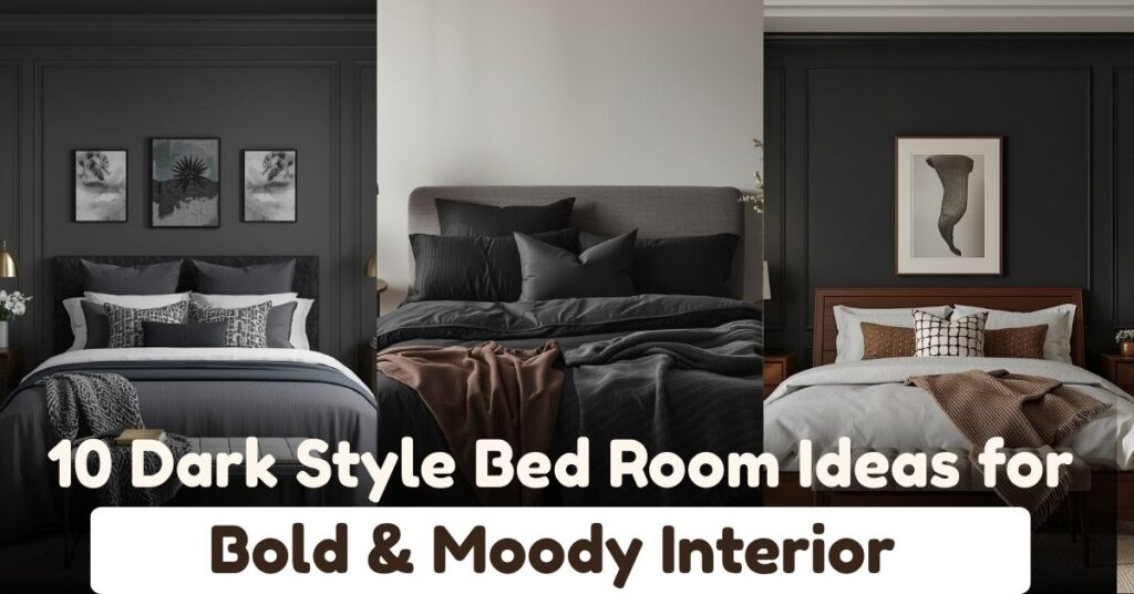 10 Dark Style Bed Room Ideas for a Bold & Moody Interior